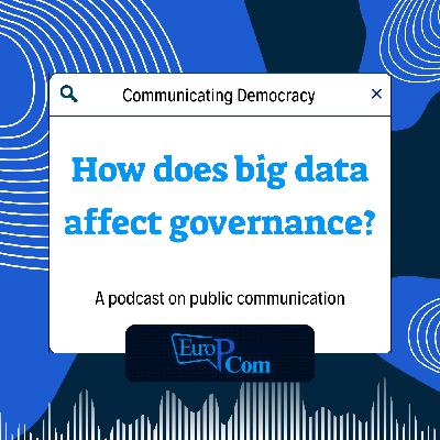 How big data is reshaping governance and citizen communication