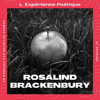[Rediffusion] - Poésie des petits bonheurs avec Rosalind Brackenbury