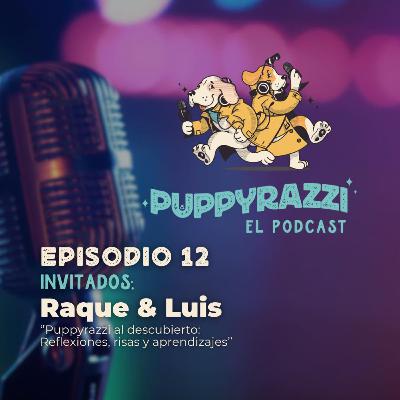 Puppyrazzi al Descubierto: Reflexiones, Risas y Aprendizajes