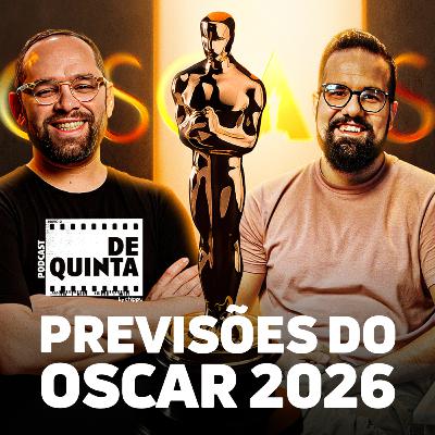 Oscar 2026: Prevendo TODAS as Categorias: Quem vai ganhar?