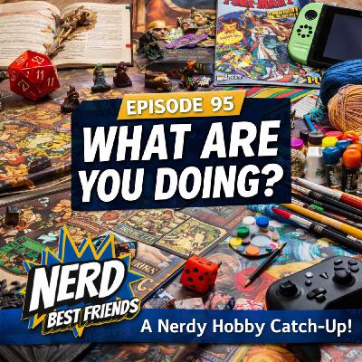 Episode 95 - What Are You Doing? Episode 95 - What Are You Doing?