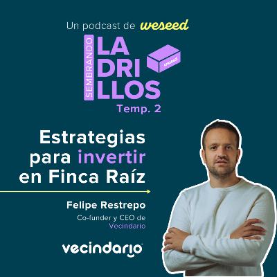 T2E1 l Estrategias para invertir en Finca Raíz l con Vecindario