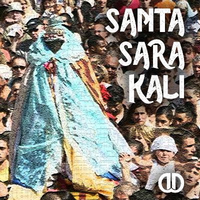 Episódio 43 - Santa Sara Kali