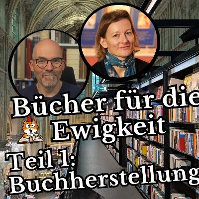 Bücher für die Ewigkeit: Buchherstellung Bücher für die Ewigkeit: Buchherstellung