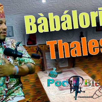 Bàbálorisá Thales Bàbálorisá Thales