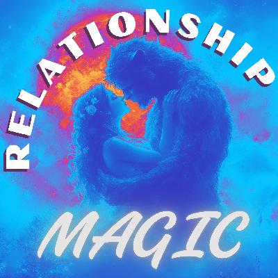 Relationship Magic