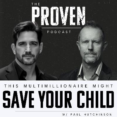 This Multimillionaire Might Save Your Child - Paul Hutchinson