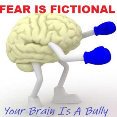 Your Fears Are Fictional