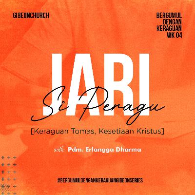 ( Special Sunday ) KERAGUAN Week 4/4 - Jari Si Peragu - Pdm. Erlangga Dharma ( Special Sunday ) KERAGUAN Week 4/4 - Jari Si Peragu - Pdm. Erlangga Dharma