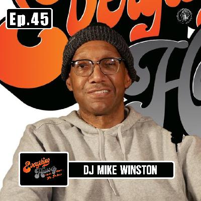 DJ Mike Winston | Episode 45