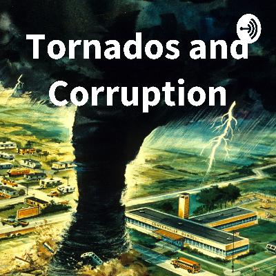 Tornados and Corruption (Trailer)
