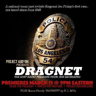 Project Audion Episode 80: Dragnet & Hairnet