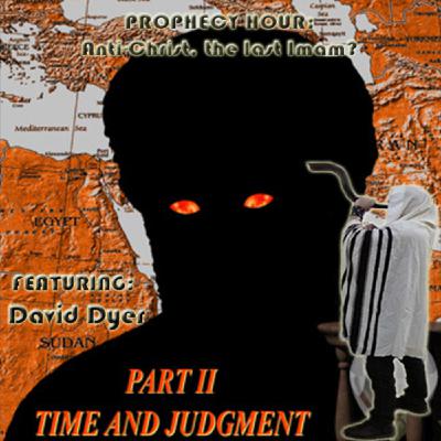 Episode 1582: PROPHECY HOUR: Anti-Christ, the last Imam? Featuring: David Dyer Episode 1582: PROPHECY HOUR: Anti-Christ, the last Imam? Featuring: David Dyer