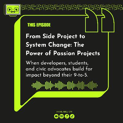 123 - From Side Project to System Change: The Power of Passion Projects
