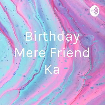 Best friend Birthday
