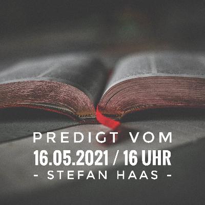 STEFAN HAAS - Die Verheißung des Spätregens Teil 2/2 - 16.05.2021 / 16 Uhr STEFAN HAAS - Die Verheißung des Spätregens Teil 2/2 - 16.05.2021 / 16 Uhr