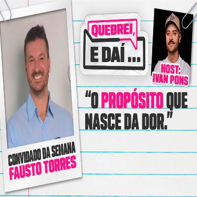 FAUSTO TORRES - Quebrei, e daí… #4 FAUSTO TORRES - Quebrei, e daí… #4