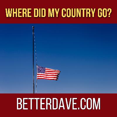 Where Did My Country Go?
