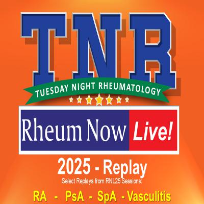 TNR 11.11.2025 - Replay of RheumNow Live 2025 - Psoriatic Arthritis