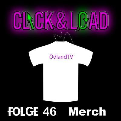 Click & Load Folge 46 - Merch