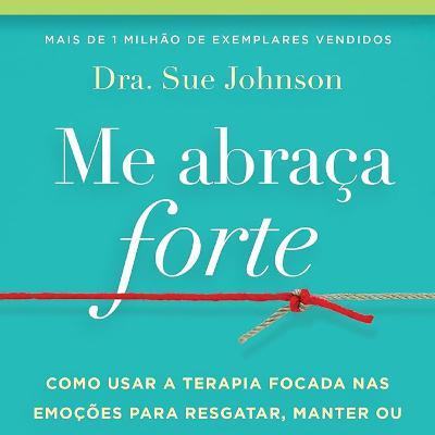 # 08 - Conversa 4: Me Abraça Forte - Envolvimento e Conexão # 08 - Conversa 4: Me Abraça Forte - Envolvimento e Conexão
