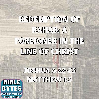 Redemption of Rahab: A Foreigner in the Line of Christ