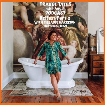 Belfast with Melanie Harrison of the Harrison Chambers of Destinction