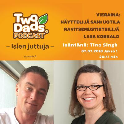 Jakso 1 Näyttelijä Sami Uotila: Meidän pojalle tiukka nollatoleranssi toimii Jakso 1 Näyttelijä Sami Uotila: Meidän pojalle tiukka nollatoleranssi toimii