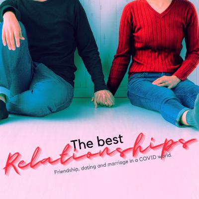 The Best Relationships - Be Kind The Best Relationships - Be Kind