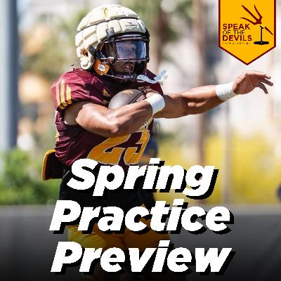 Episode 472 - ASU Spring Football Practice Preview Episode 472 - ASU Spring Football Practice Preview