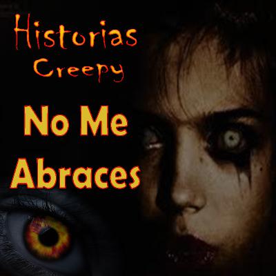 NO ME ABRACES