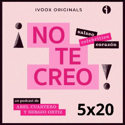 ¡NO TE CREO! 5x20 Hablemos de Isabel Pantoja, Aitana, Susanna Griso, Guillermo, Millie Bobby Brown, Supervivientes y más