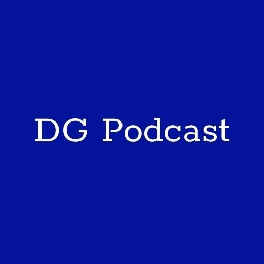 DG Podcast