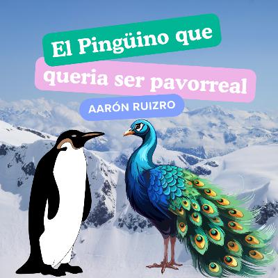 El pingüino que quería ser pavorreal