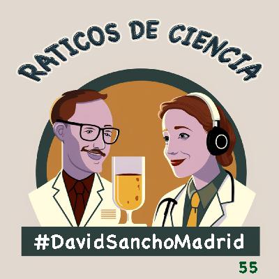 [55] SISTEMA INMUNE: amigo y enemigo #DavidSanchoMadrid
