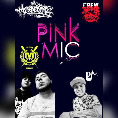 Pink Mic Segunda temporada - Episodio 7 - Invitados especiales Ceerreape y Raz1 de Mexacore Pink Mic Segunda temporada - Episodio 7 - Invitados especiales Ceerreape y Raz1 de Mexacore