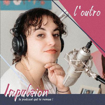 Impulsion - l'outro