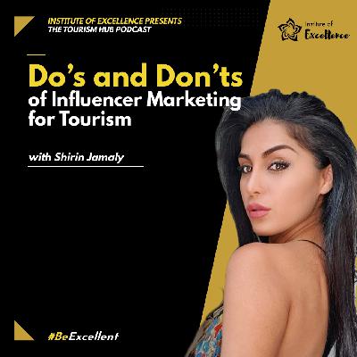 028 ⎢Do’s and Don’ts of Influencer Marketing for Tourism