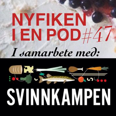 #47 - Svinnkampen