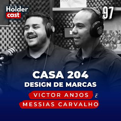 Holdercast #97 | Design de Marcas com Casa 204 Holdercast #97 | Design de Marcas com Casa 204