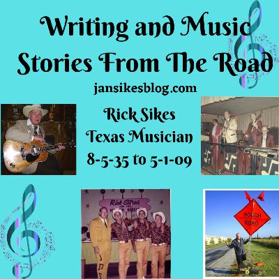 Stories From the Road #1 - Rick Sikes, Texas Musician