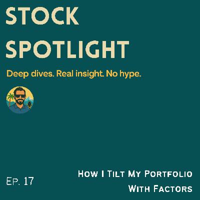 How I Tilt My Portfolio With Factors