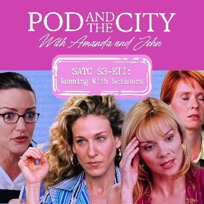 Sex and the City S3 E11 "Running with Scissors"