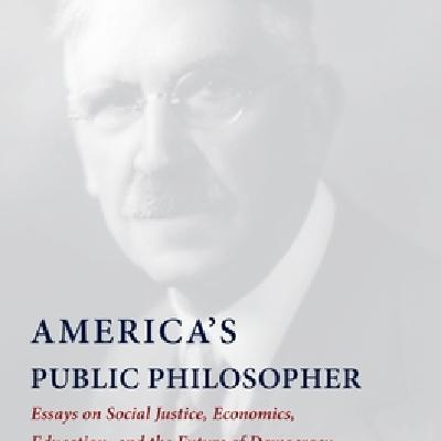 Download [EPUB/PDF] America's Public Philosopher: Essays on Social Justice, Economics, Education, and the Future of Democracy Full Access