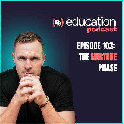 Episode 103: The Nurture Phase