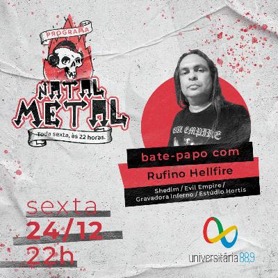 Programa Natal Metal 43 com Rufino Hellfire