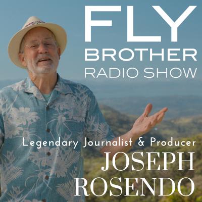 Ep 309: Let's Fly with Legendary Journalist Joseph Rosendo