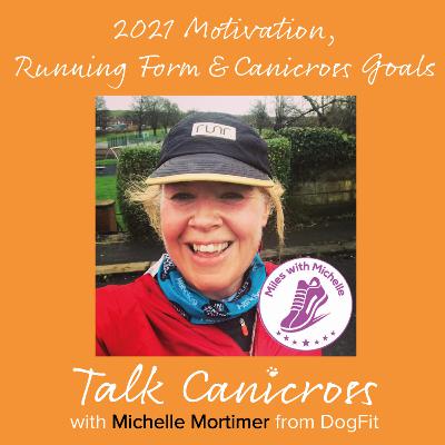 2021 Motivation, Running Form & Canicross Goals 2021 Motivation, Running Form & Canicross Goals