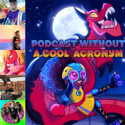 Moon Girl and Devil Dinosaur: Season 1A | the Podcast Without a Cool Acronym