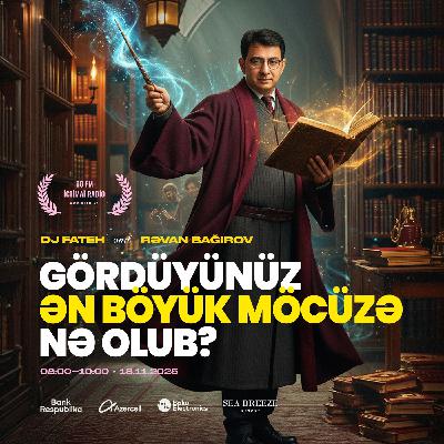 Gördüyünüz ən böyük möcüzə nə olub? 18.11.2025